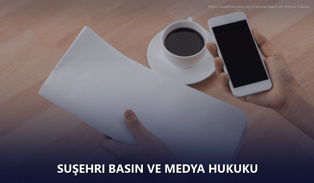 Suşehri Basın ve Medya Hukuku