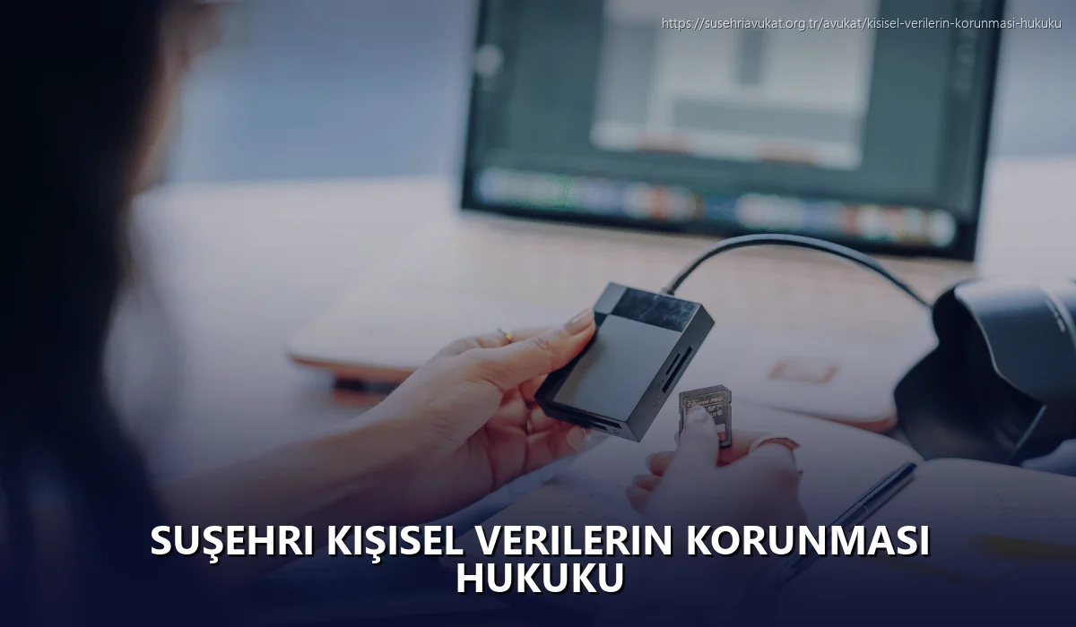 Suşehri Kişisel Verilerin Korunması Hukuku