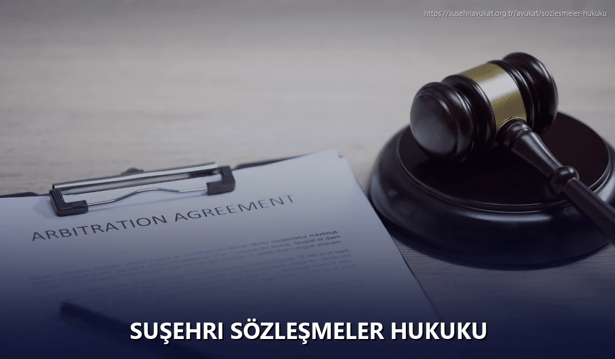 Suşehri Sözleşmeler Hukuku